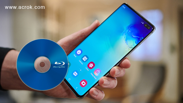 Blu-ray to Galaxy S20 | Watch Blu-ray movies on Galaxy S20