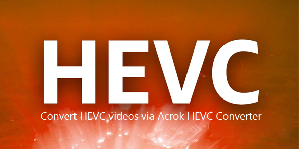 HEVC Converter - Convert HEVC video on Mac and Windows