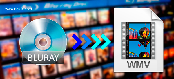 Blu-ray to WMV | Convert Blu-ray to WMV