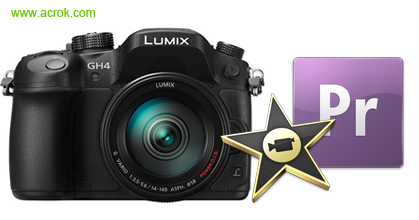 Convert Panasonic Lumix GH4 MOV/MP4/AVCHD to Premiere Pro and iMovie on Mac