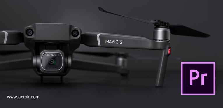 DJI Mavic 2 Pro 4K MP4/MOV in Premiere Pro Workflow