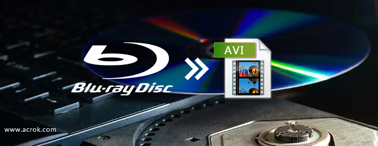 Blu-ray to AVI | Convert Blu-ray to AVI