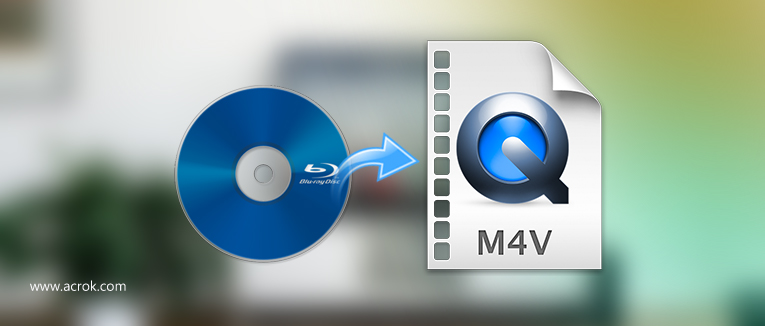Blu-ray to M4V | Convert Blu-ray to M4V