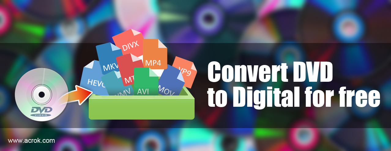 Convert DVD discs into any digital format