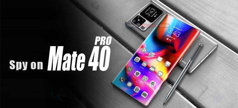 Best Spy app for Huawei Mate 40 Pro