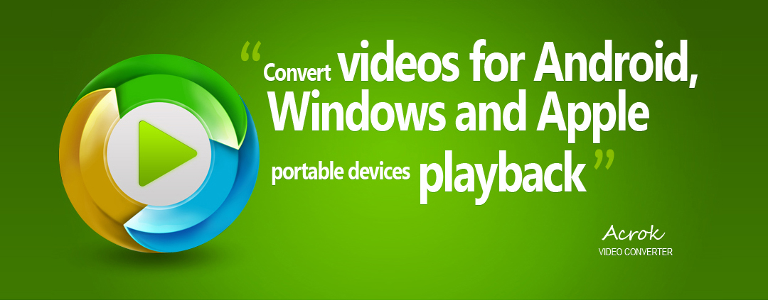 Convert Blu-ray, DVD, downloaded movies for playing on tablet, smartphone, smart tv