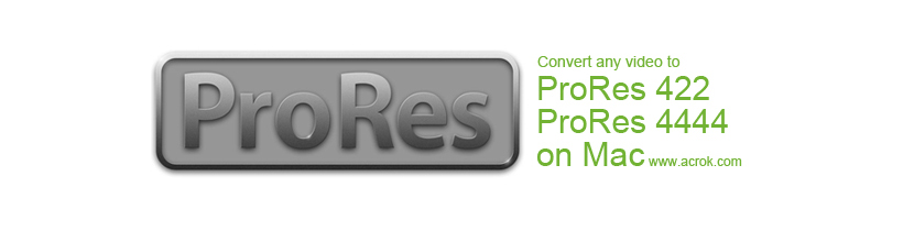 Convert any video to ProRes codec with best Mac ProRes Converter